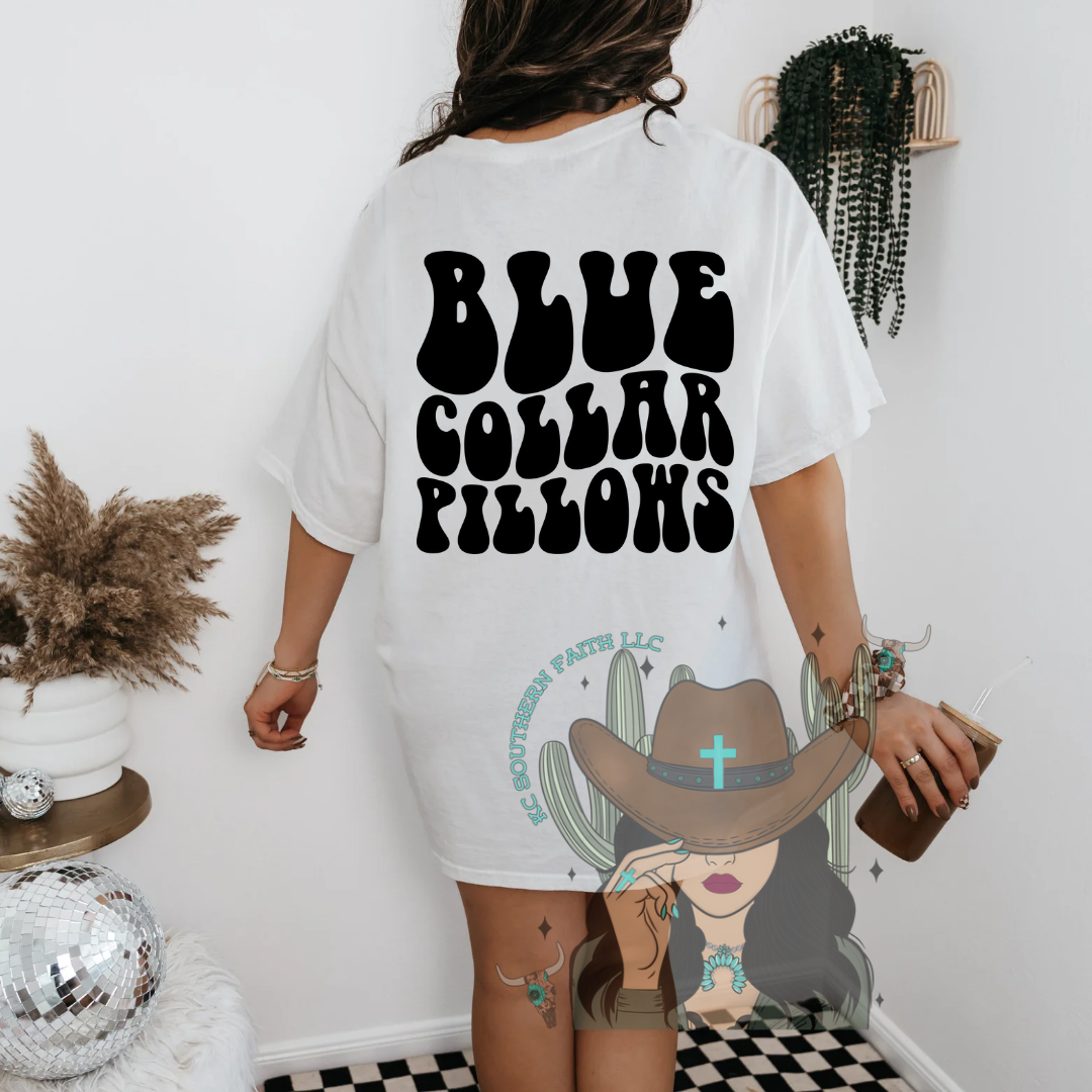 Blue Collar Pillows Shirt